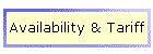 Availability & Tariff